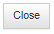 2. Close