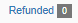 4. Refunded Orders