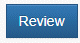 1. Review Button