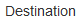 5. Destination